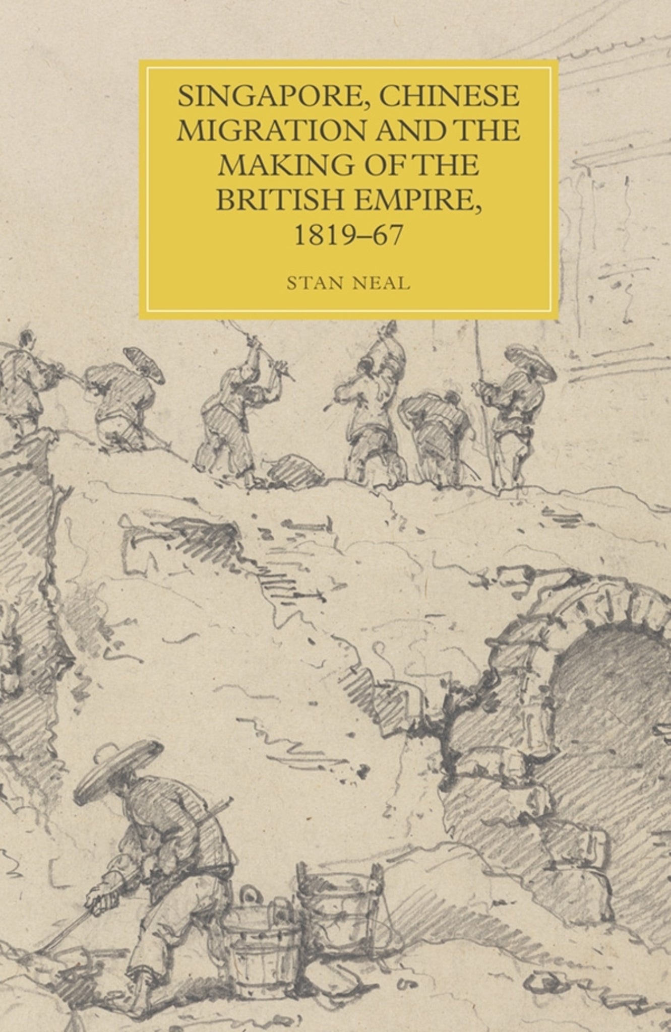 Cover image for Singapore, Chinese Migration and the Making of the British Empire, 1819-67 ISBN 9781783274239